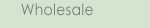 wholesale